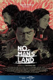 No Man’s Land 2021 Malayalam Full Movie Download | AMZN WEB-DL 1080p 5GB 2.2GB 720p 1GB 480p 350MB