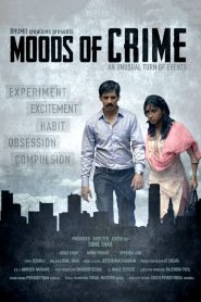 Moods of Crime 2015 Hindi Full movie Download | Jio WEB-DL 1080p 6GB 3GB 720p 1GB 480p 300MB