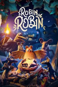 Robin Robin 2021 Full Movie Download Dual Audio Hindi Eng | NF WEB-DL 1080p 1.4GB 1.3GB 1GB 720p 750MB 480p 150MB