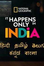 It Happens Only in India 2021 Season 1 All Episodes Download Hindi & Multi Audio | DSNP WEB-DL 1080p 720p & 480p