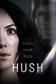 Hush 2016 Full Movie Download English | NF WEB-DL 1080p 2GB 1.5GB 720p 640MB 480p 250MB
