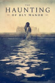 The Haunting of Bly Manor 2020 Web Series Season 1 All Episodes Download Dual Audio Hindi Eng | NF WEB-DL 1080p 720p & 480p