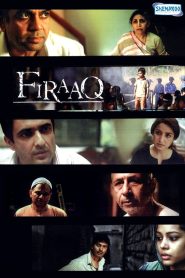 Firaaq 2008 Hindi Full Movie Download | AMZN WEB-DL 1080p 7GB 5.5GB 2.5GB 2GB 720p 1GB 570MB 480p 280MB