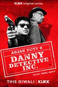 Danny Detective Inc 2021 Web Series Season 1 All Episodes Download | KLiKK WEB-DL 1080p 720p & 480p