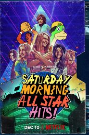 Saturday Morning All Star Hits! 2021 Web Series Season 1 All Episodes Download Dual Audio Hindi Eng | NF WEB-DL 1080p 720p 480p