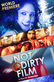 Not a Dirty Film 2015 18+ Bangla Full Movie Download | KLiKK WEB-DL 1080p 1.5GB 720p 830MB 480p 500MB 360p 300MB
