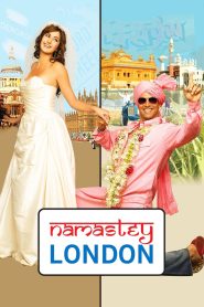 Namastey London 2007 Hindi Full Movie Download | BluRay 1080p 11GB 4GB 720p 1.2GB 480p 350MB