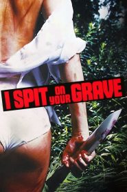 I Spit on Your Grave 1978 Full Movie Download Dual Audio Hindi Eng | BluRay 1080p 9GB 4GB 2.5GB 2GB 720p 1GB 480p 300MB