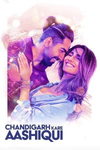 Chandigarh Kare Aashiqui 2021 Hindi Full Movie Download | NF WEB-DL 1080p 2.5GB 3GB 720p 1.8GB 540p 880MB 480p 500MB