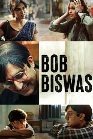 Bob Biswas 2021 Hindi Full Movie Download | GPLAY WebRip 1080p 5.5GB 2.5GB 720p 880MB 480p 300MB