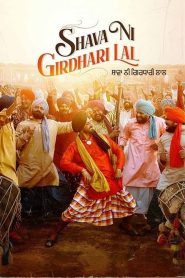 Shava Ni Girdhari Lal 2021 Punjabi Full Movie Download | AMZN WEB-DL 1080p 8GB 3.5GB 2.3GB 720p 1GB 480p 450MB