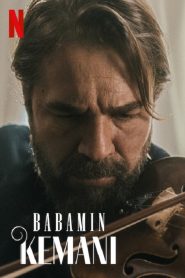 My Father’s Violin 2022 Full Movie Download English | NF WEB-DL 1080p 2GB 720p 650MB 480p 300MB