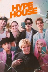 Hype House 2022 Web Series Seaosn 1 All Episodes Download English | NF WEB-DL 1080p 720p & 480p
