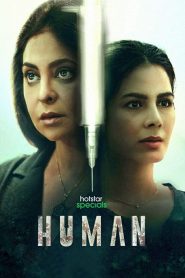 Human 2022 Web Series Season 1 All Episodes Download Hindi & Multi Audio | DSNP WEB-DL 1080p 720p & 480p